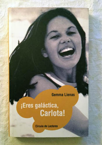 ¡Eres galáctica, Carlota!