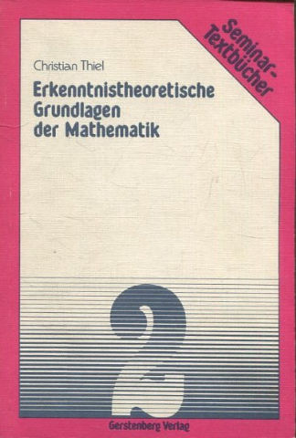 ERKENNTNISTHEORETISCHE GRUNDLAGEN DER MATHEMATIK.