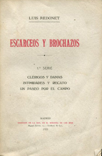 ESCARCEOS Y BROCHAZOS. 1ª SERIE: CLERIGOS Y DAMAS. INTIMIDADES Y RECATO. UN PASEO POR EL CAMPO.