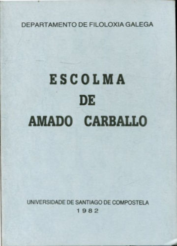 ESCOLMA DE AMADO CARBALLO.