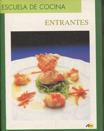 ESCUELA DE COCINA. ENTRANTES.