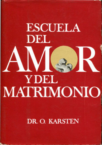 ESCUELA DEL AMOR Y DEL MATRIMONIO.