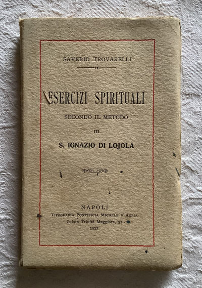 Esercizi Spirituali secondo il metodo di S. Ignacio de Lojola