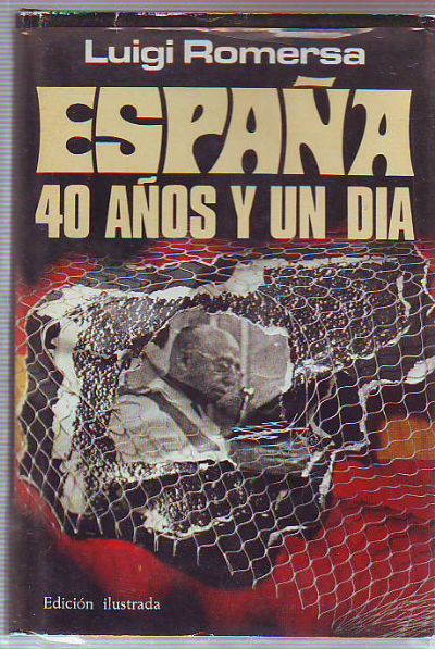 ESPAÑA: 40 AÑOS Y UN DIA.