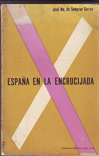 ESPAÑA EN LA ENCRUCIJADA.