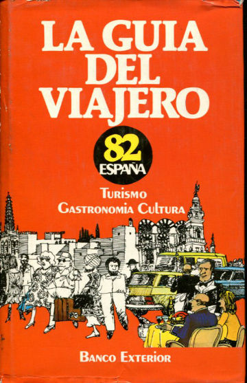 ESPAÑA. LA GUIA DEL VIAJERO 82.