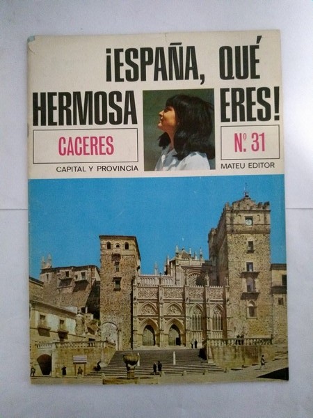 ¡España, que hermosa eres!. Caceres  31