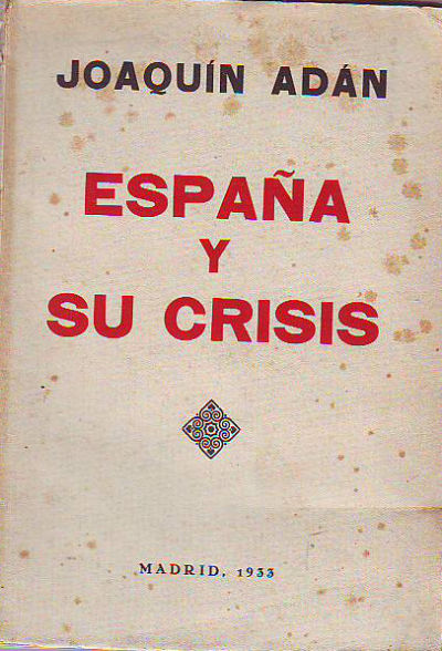 ESPAÑA Y SU CRISIS.