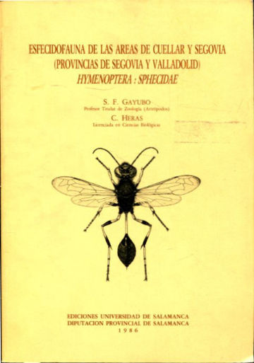 ESPECIDOFAUNA DE LAS ÁREAS DE CUELLAR Y SEGOVIA (PROVINCIAS DE SEGOVIA Y VALLADOLID). HYMENOPTERA: SPHECIDAE.