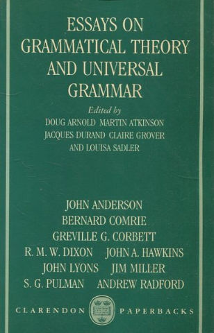 ESSAYS ON GRAMMATICAL THEORY AND UNIVERSAL GRAMMAR.