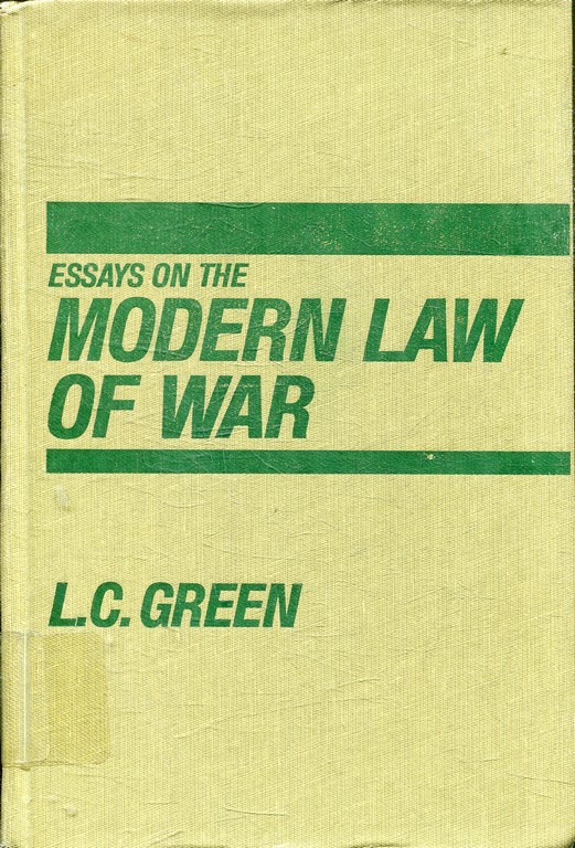 ESSAYS ON THE MODERN LAW OF WAR.