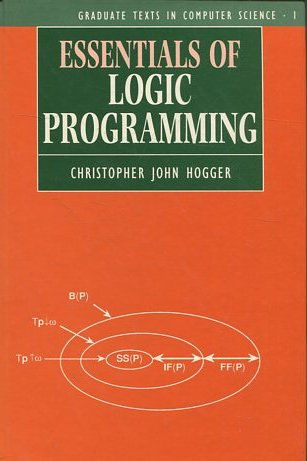 ESSENTIALS OF LOGIC PROGRAMMING.