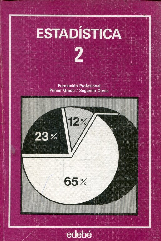 ESTADISTICA 2. FORMACION PROFESIONAL PRIMER GRADO / SEGUNDO CURSO.