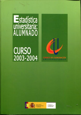 ESTADISTICA UNIVERSITARIA: ALUMNADO. CURSO 2003-2004.