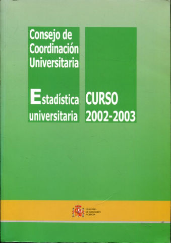 ESTADISTICA UNIVERSITARIA. CURSO 2002-2003.