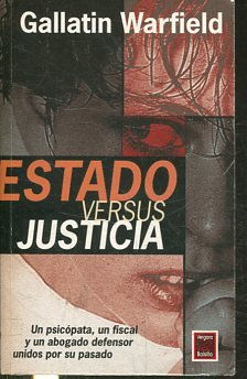 ESTADO VERSUS JUSTICIA.