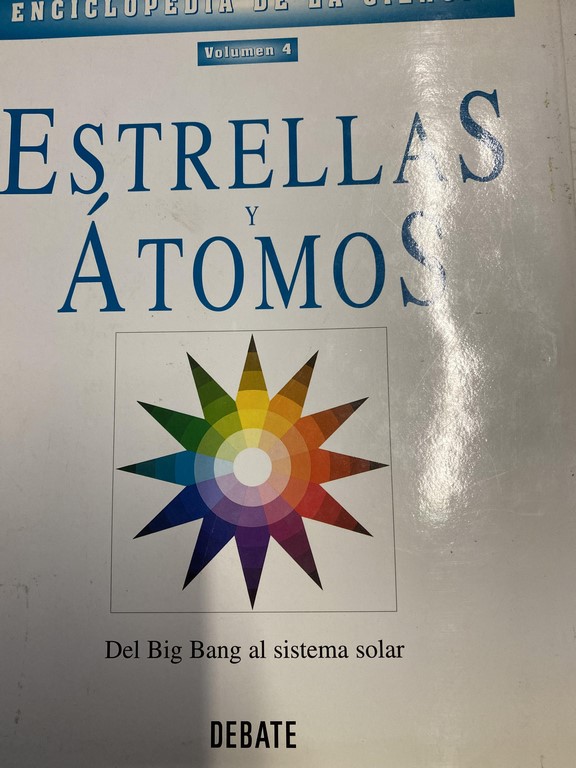 ESTRELLAS Y ATOMOS. DEL BIG BANG AL SISTEMA SOLAR