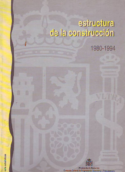 ESTRUCTURA DE LA CONSTRUCCION 1980-1994.