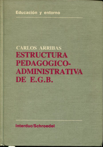 ESTRUCTURA PEDAGOGICO ADMINISTRATIVA DE E.G.B.