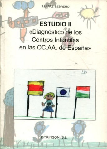 ESTUDIO II. DIAGNOSTICO DE LOS CENTROS INFANTILES EN LAS CC.AA. DE ESPAÑA.