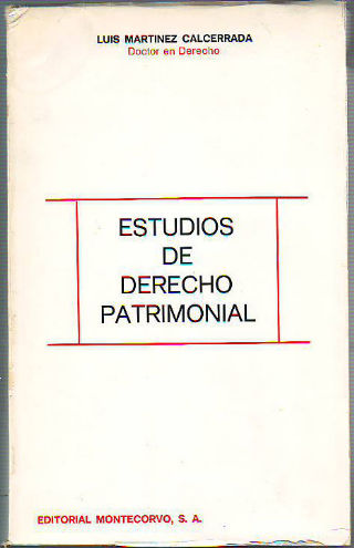 ESTUDIOS DE DERECHO PATRIMONIAL.