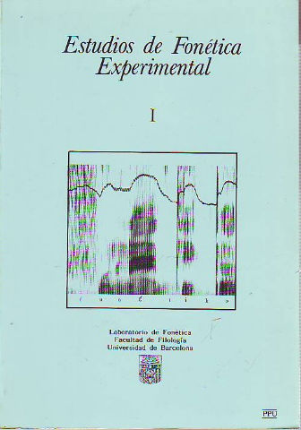 ESTUDIOS DE FONETICA EXPERIMENTAL. VOLUMEN I.