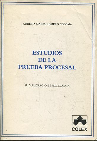 ESTUDIOS DE LA PRUEBA PROCESAL.