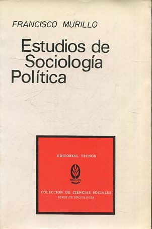 ESTUDIOS DE SOCIOLOGIA POLITICA.