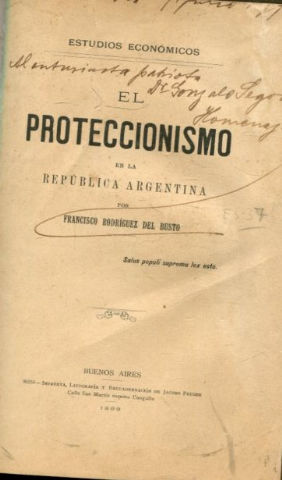 ESTUDIOS ECONOMICOS. EL PROTECCIONISMO EN LA REPUBLICA ARGENTINA.