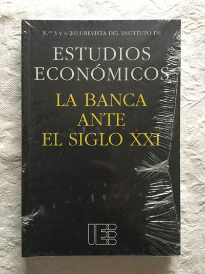 Estudios económicos. La banca ante el siglo XXI