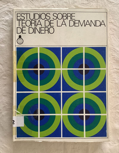 Estudios sobre la teoría de la demanda de dinero