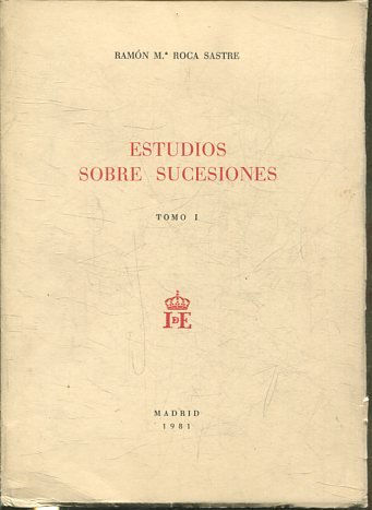 ESTUDIOS SOBRE SUCESIONES TOMO I.