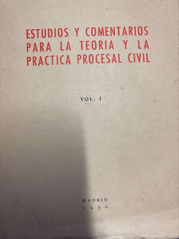 ESTUDIOS Y COMENTARIOS PARA LA TEORIA Y LA PRACTICA PROCESAL CIVIL. TOMO I.