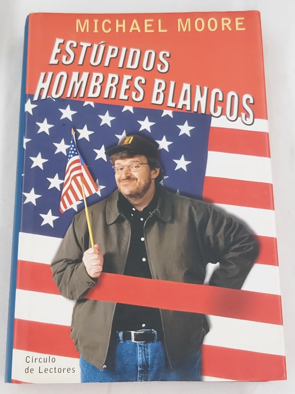 Estúpidos hombres blancos