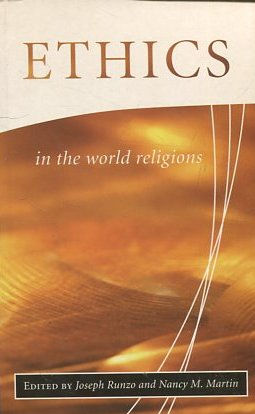 ETHICS IN THE WORLD RELIGIONS.