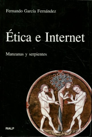 ETICA E INTERNET. MANZANAS Y SERPIENTES.