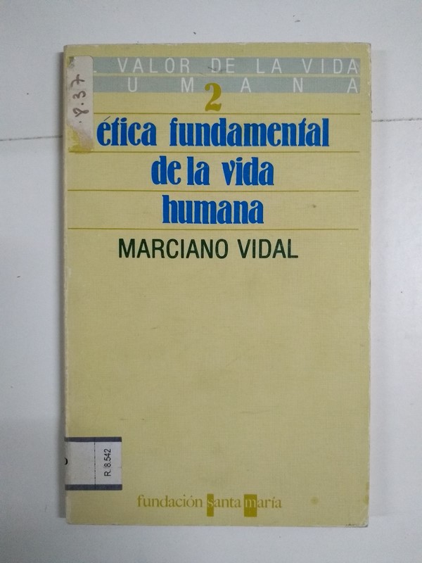 Ética fundamental de la vida humana