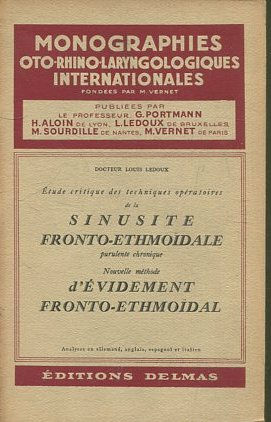 ETUDE CRITIQUE DES TECHNIQUES OPERATOIRES DE LA SINUSITTE FRONTO-ETHMOIDALE.