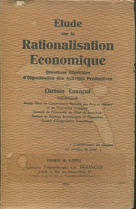 ETUDE SUR LA RATIONALISATION ECONOMIQUE. QUESTIONS GENERALES D'ORGANISATION DES ACTIVITES PRODUCTIVES.