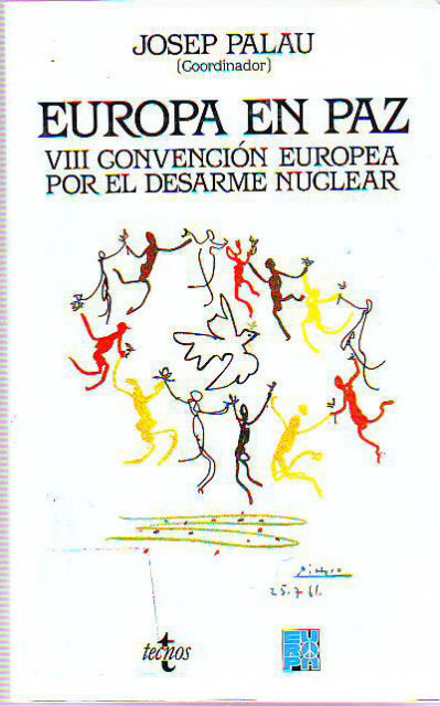 EUROPA EN PAZ. VIII CONVENCION EUROPEA POR EL DESARME NUCLEAR.