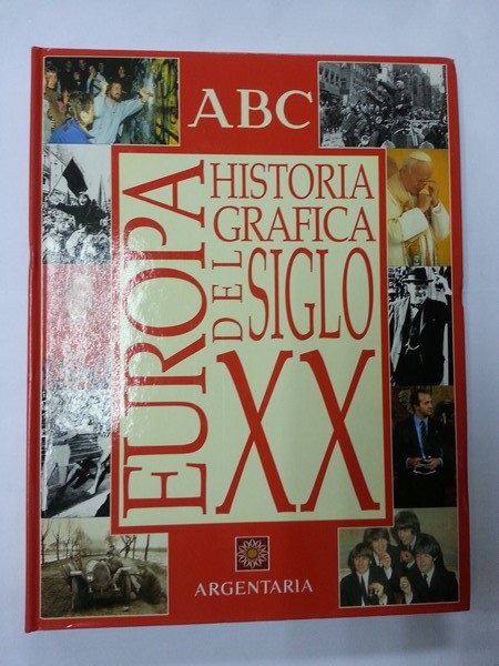 Europa: Historia grafica del siglo XX