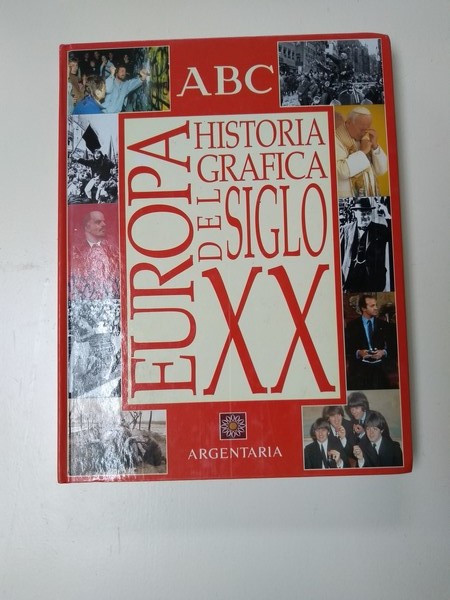 Europa: Historia Grafica del Siglo XX