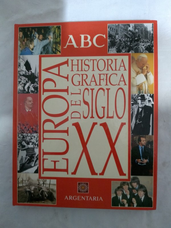 Europa: Historia Grafica del Siglo XX