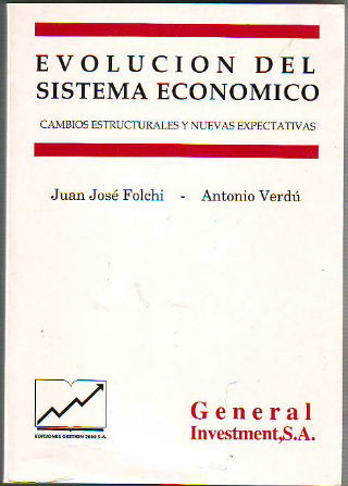 EVOLUCION DEL SISTEMA ECONOMICO.