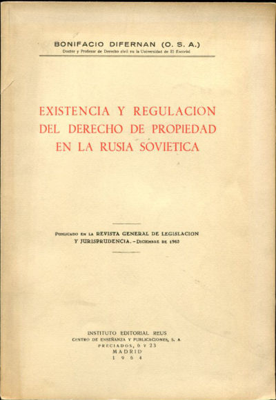 EXISTENCIA Y REGULACIÓN DE LA PROPIEDAD EN LA RUSIA SOVIETÍCA.