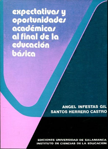 EXPECTATIVAS Y OPORTUNIDADES ACADÉMICAS AL FINAL DE LA EDUCACIÓN BÁSICA.