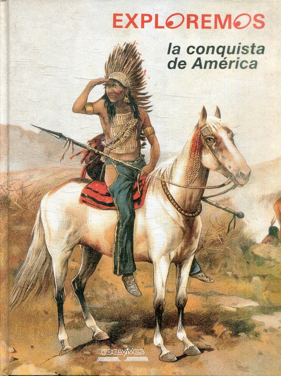 EXPLOREMOS: LA CONQUISTA DE AMERICA.