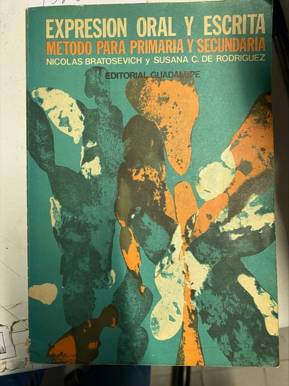 EXPRESION ORAL Y ESCRITA. METODO PARA PRIMARIA Y SECUNDARIA.
