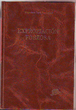 EXPROPIACION FORZOSA.