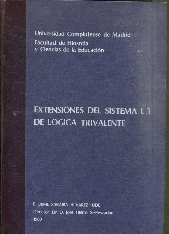 EXTENSIONES DEL SISTEMA L3 DE LOGICA TRIVALENTE.